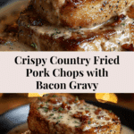 Country Fried Pork Chops with Bacon Gravy Recipe