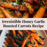 Honey Garlic Butter Roasted Carrots Recipe