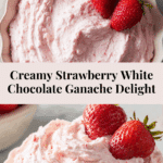 Strawberry Ganache with White Chocolate Recipe