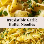 Garlic Butter Noodles Recipe