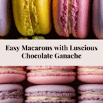 Easy Macarons Recipe