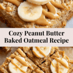 Peanut Butter Baked Oatmeal Recipe