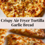 Air Fryer Tortilla Garlic Bread (Easy Tiktok Recipe) Recipe