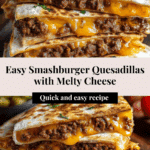 Smashburger Quesadillas Recipe