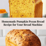 Bread Machine Pumpkin Pecan Bread Recipe