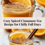 Spiced Cinnamon Tea: A Cozy Ritual for Chilly Days Recipe