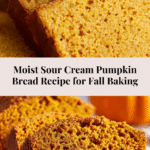 Sour Cream Pumpkin Bread Recipe