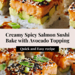 Spicy Salmon Sushi Bake: Discover a Flavorful Twist Today! Recipe