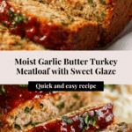 Garlic Butter Turkey Meatloaf Recipe