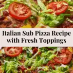 Italian Sub Pizza Recipe