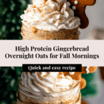 High Protein Gingerbread Overnight Oats Recipe