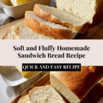 Soft and Fluffy Sandwich Bread Recipe